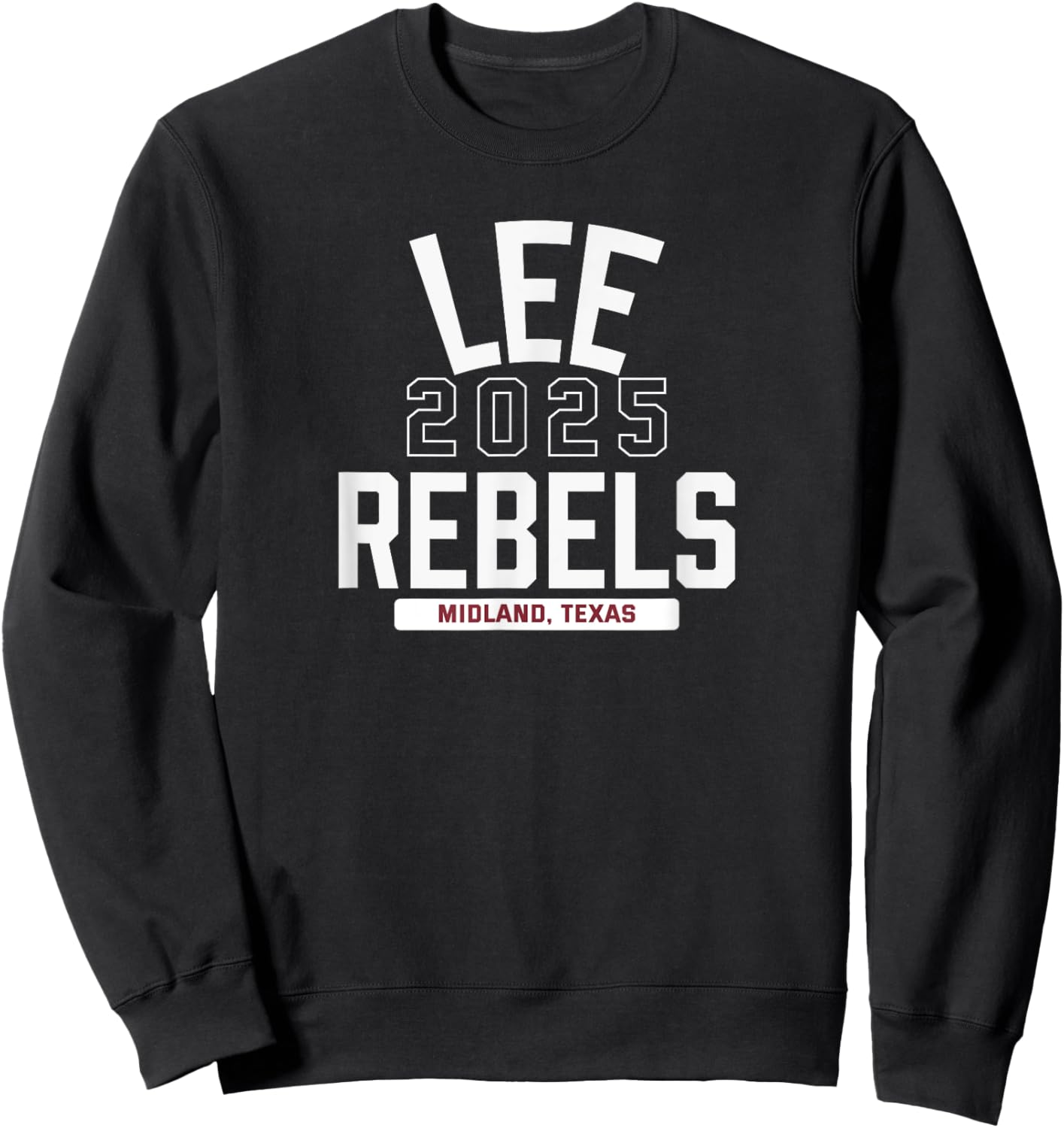 Lee Rebels Midland, Texas 2025 Sweatshirt - Sweatshirt | Black