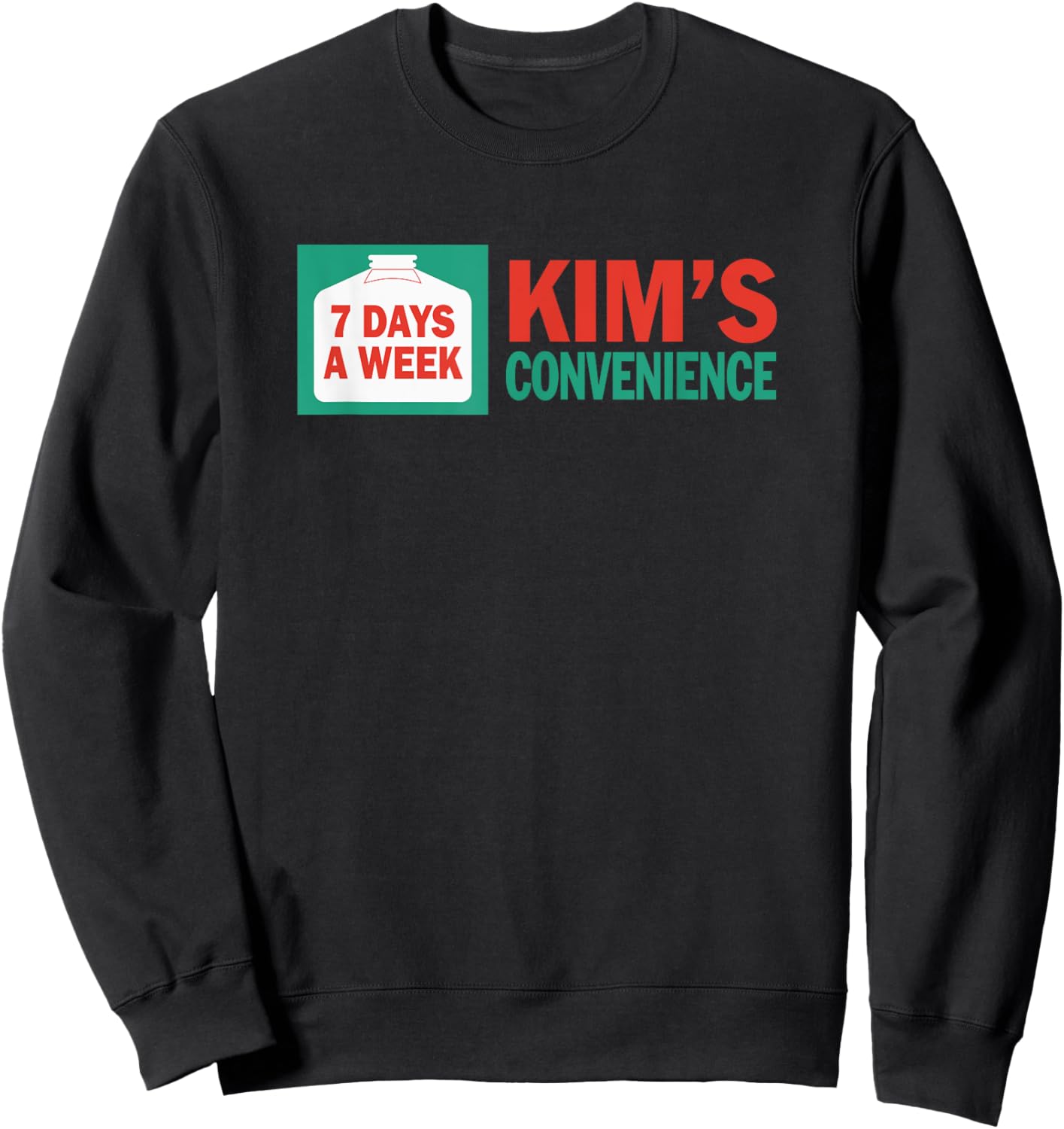 Kim's Convenience 7 Days A Week Sign Sweatshirt - Sweatshirt | Black