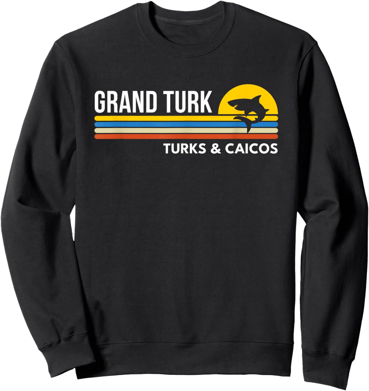 Grand Turk Turks and Caicos Vintage Retro Souvenirs Sweatshirt - Sweatshirt | Black