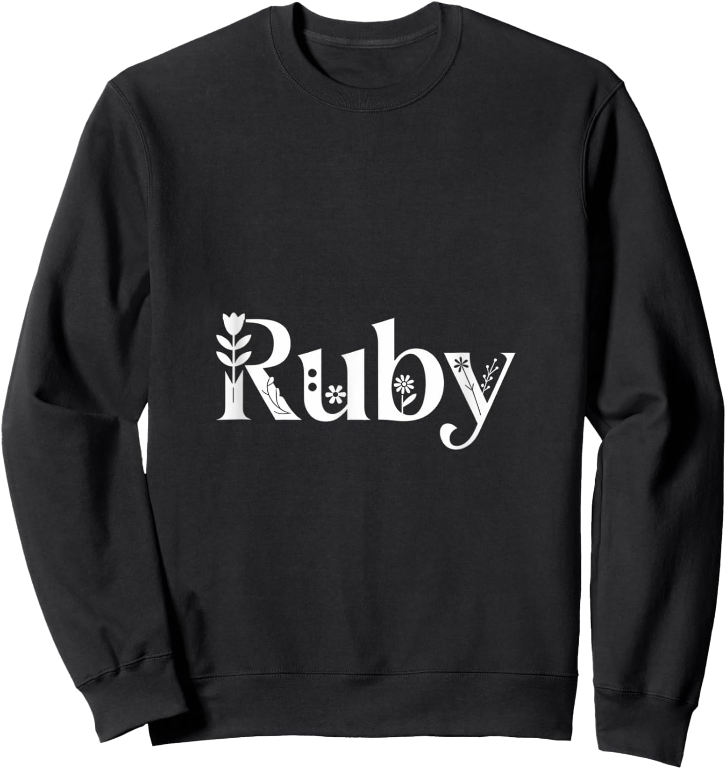 Ruby Name Custom Flower Personalized Botanical Women Girl Sweatshirt - Sweatshirt | Black
