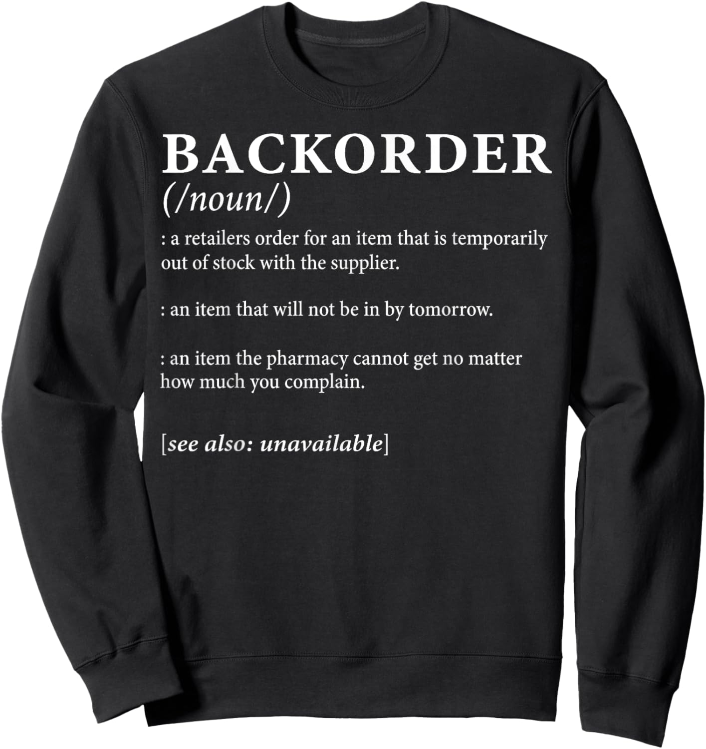 Backorder Definition Sweatshirt - Sweatshirt | Black