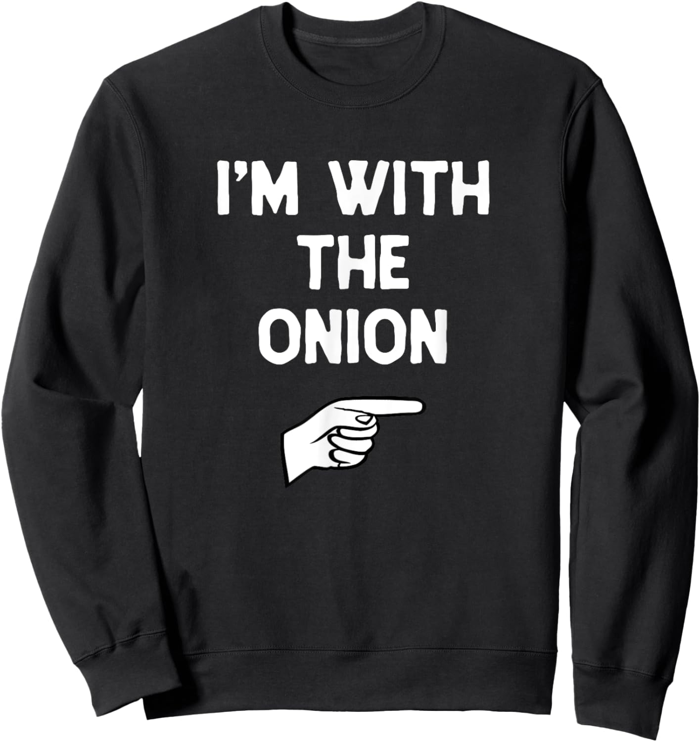 I'm With The Onion Costume Halloween Matching Party Sweatshirt - Sweatshirt | Black