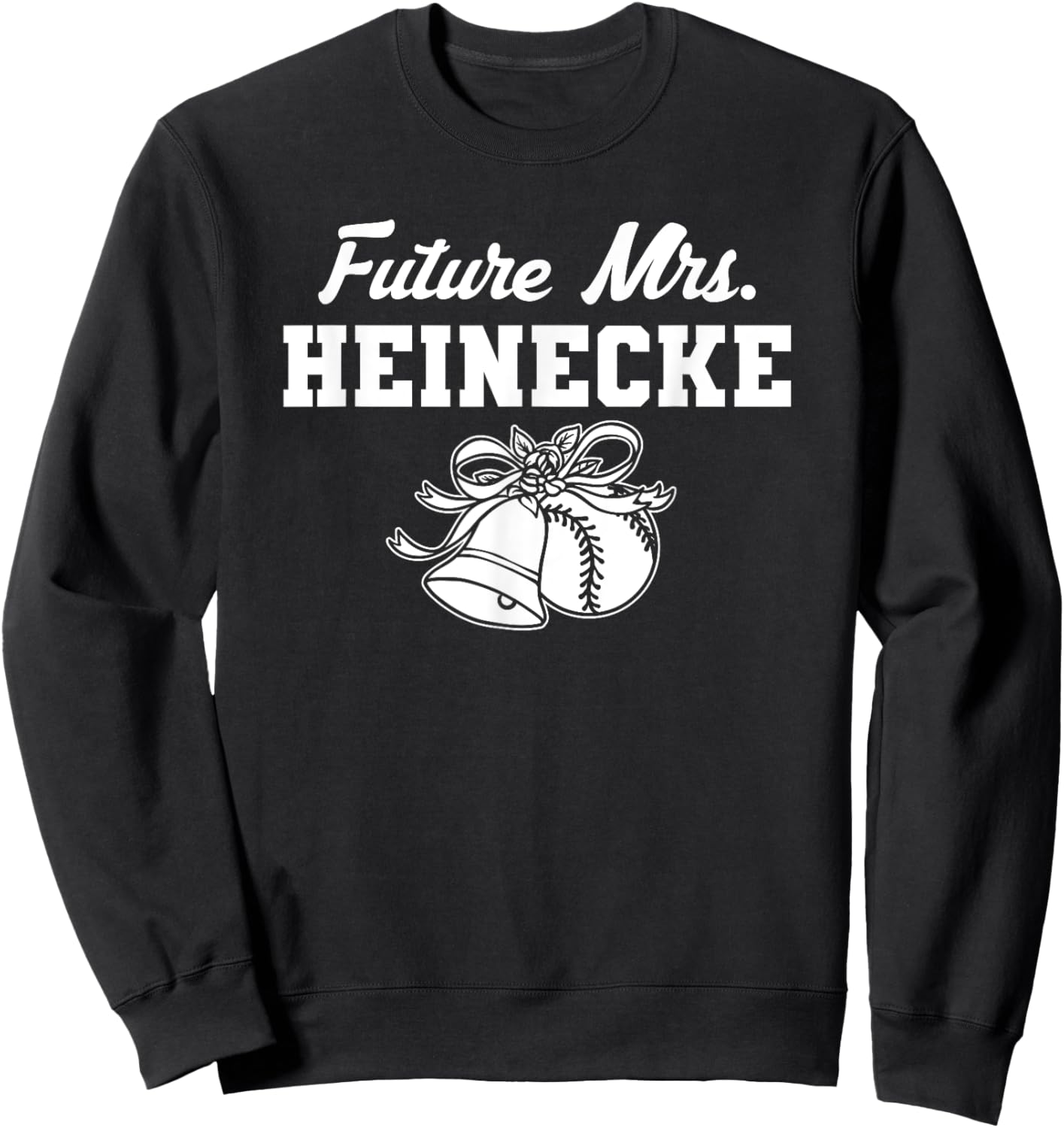 Future Mrs. Hayes Heinecke Prospect Baseball Fan Gear Sweatshirt - Sweatshirt | Black