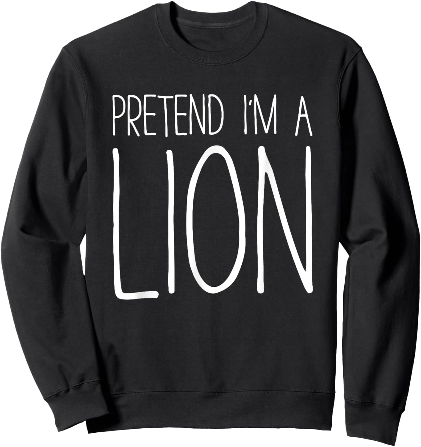 Pretend I'm A Lion Shirt Adult Kids Men Women Costume Sweatshirt - Sweatshirt | Black