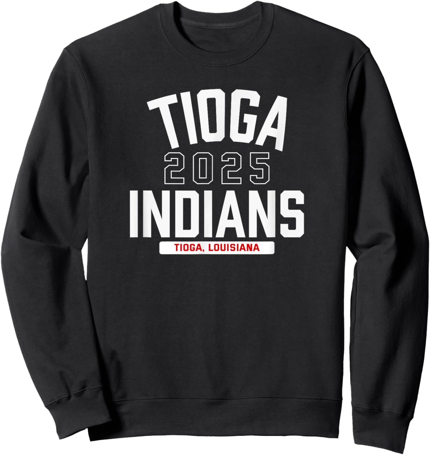 Tioga Indians Tioga, Louisiana 2025 Sweatshirt - Sweatshirt | Black