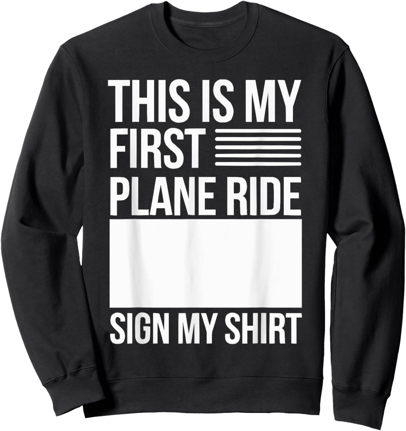 My First Plane Ride First Time Flyer Travel Airplane Sweatshirt - Sweatshirt | Black