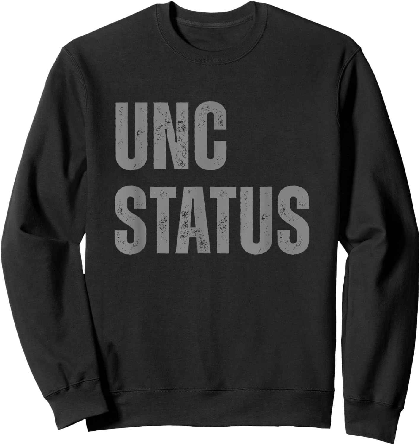 Unc Status Funny Uncle Sweatshirt - Sweatshirt | Black