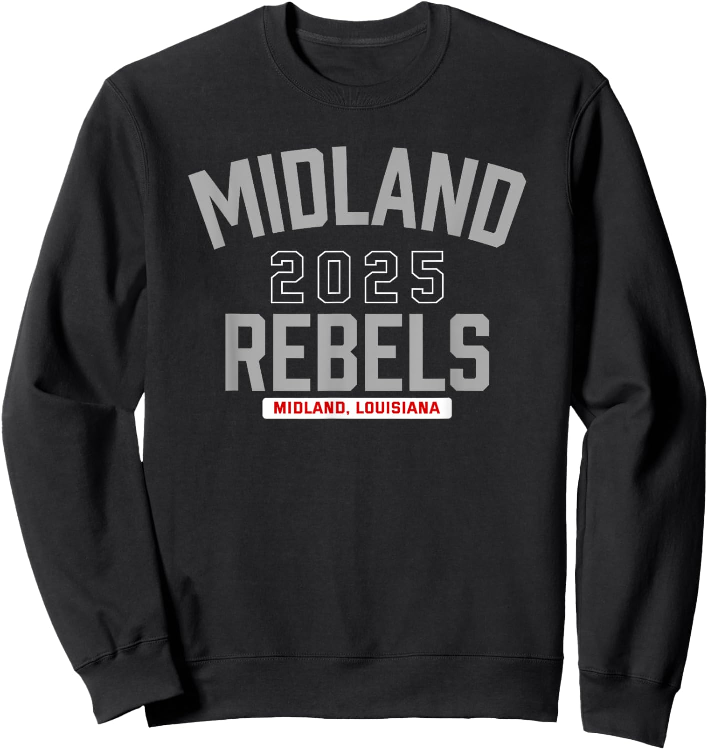Midland Rebels Midland, Louisiana 2025 Sweatshirt - Sweatshirt | Black