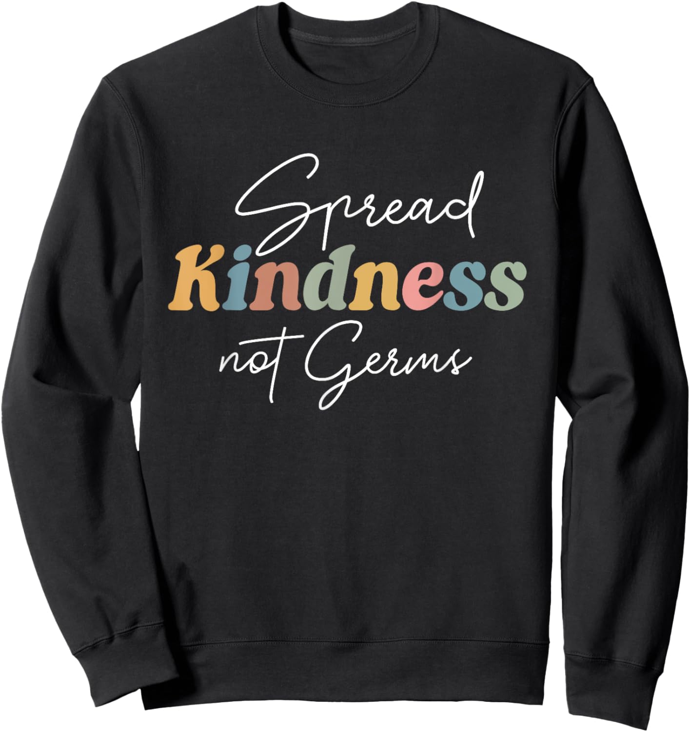 Groovy vintage Spread Kindness Not Germs Sweatshirt - Sweatshirt | Black
