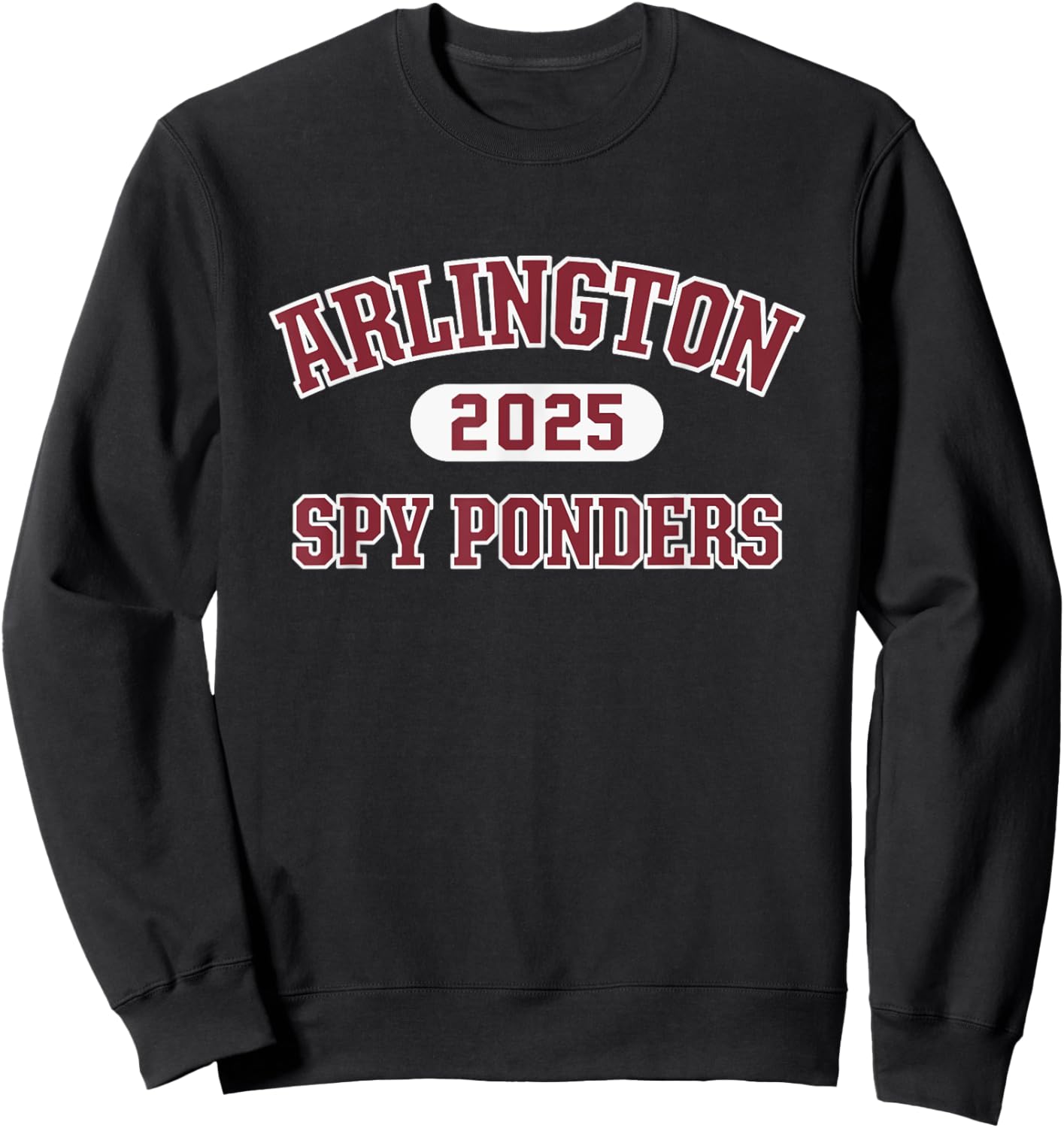 Arlington Spy Ponders High School Arch 2025 Sweatshirt - Sweatshirt | Black