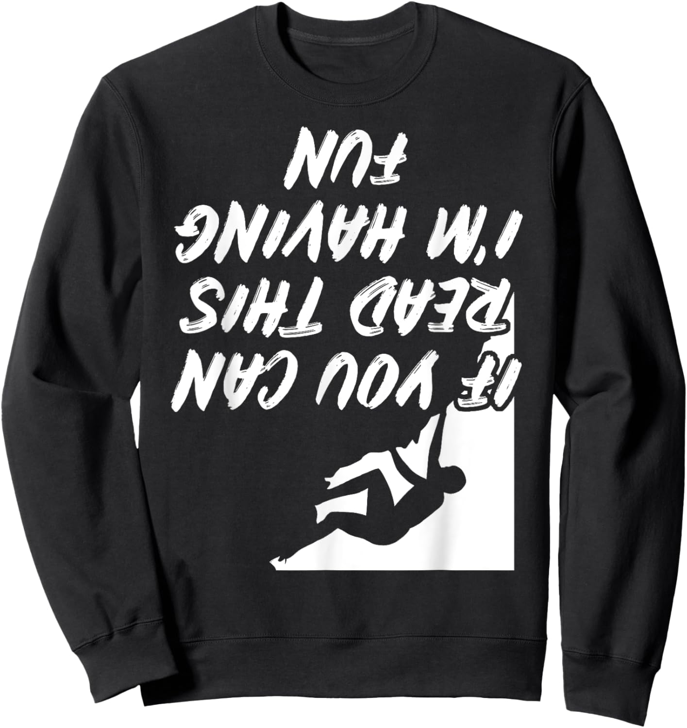 Funny Rock Climbing Bouldering Gift: & Graphic Sweatshirt - Sweatshirt | Black
