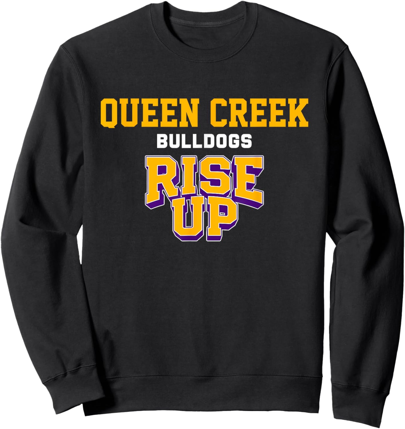 Queen Creek Bulldogs Rise Up HS Sweatshirt - Sweatshirt | Black