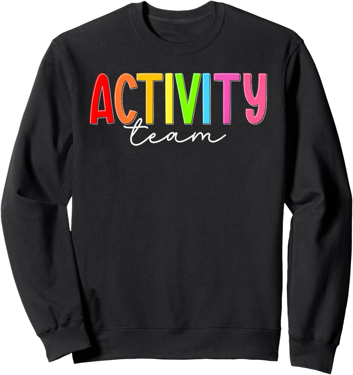 Activity Team Activity Director Crew Activity Assistant Team Sweatshirt - Sweatshirt | Black
