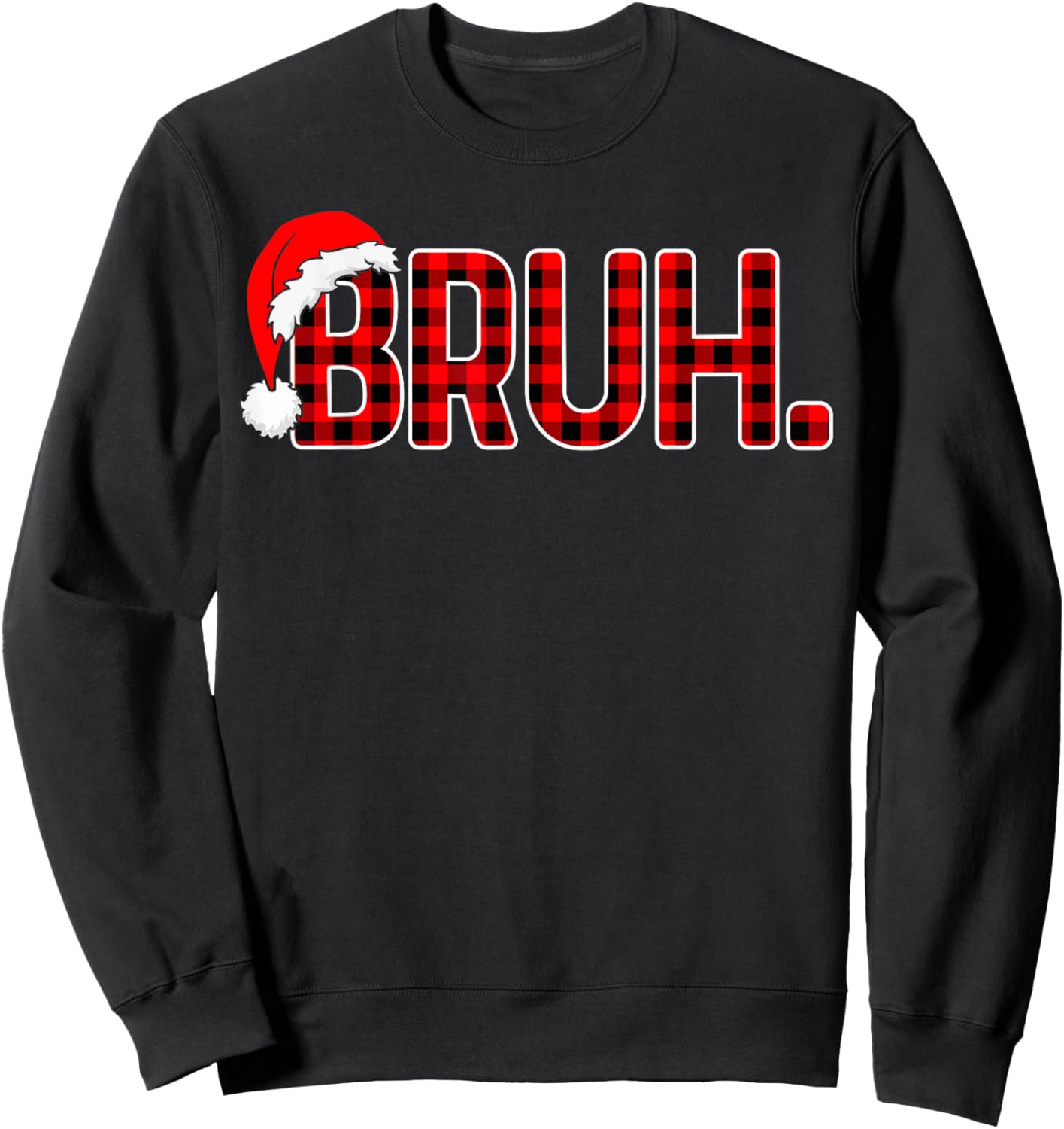 Bruh Funny Christmas Plaid Teens Boys Men Kids Xmas Pajamas Sweatshirt - Sweatshirt | Black