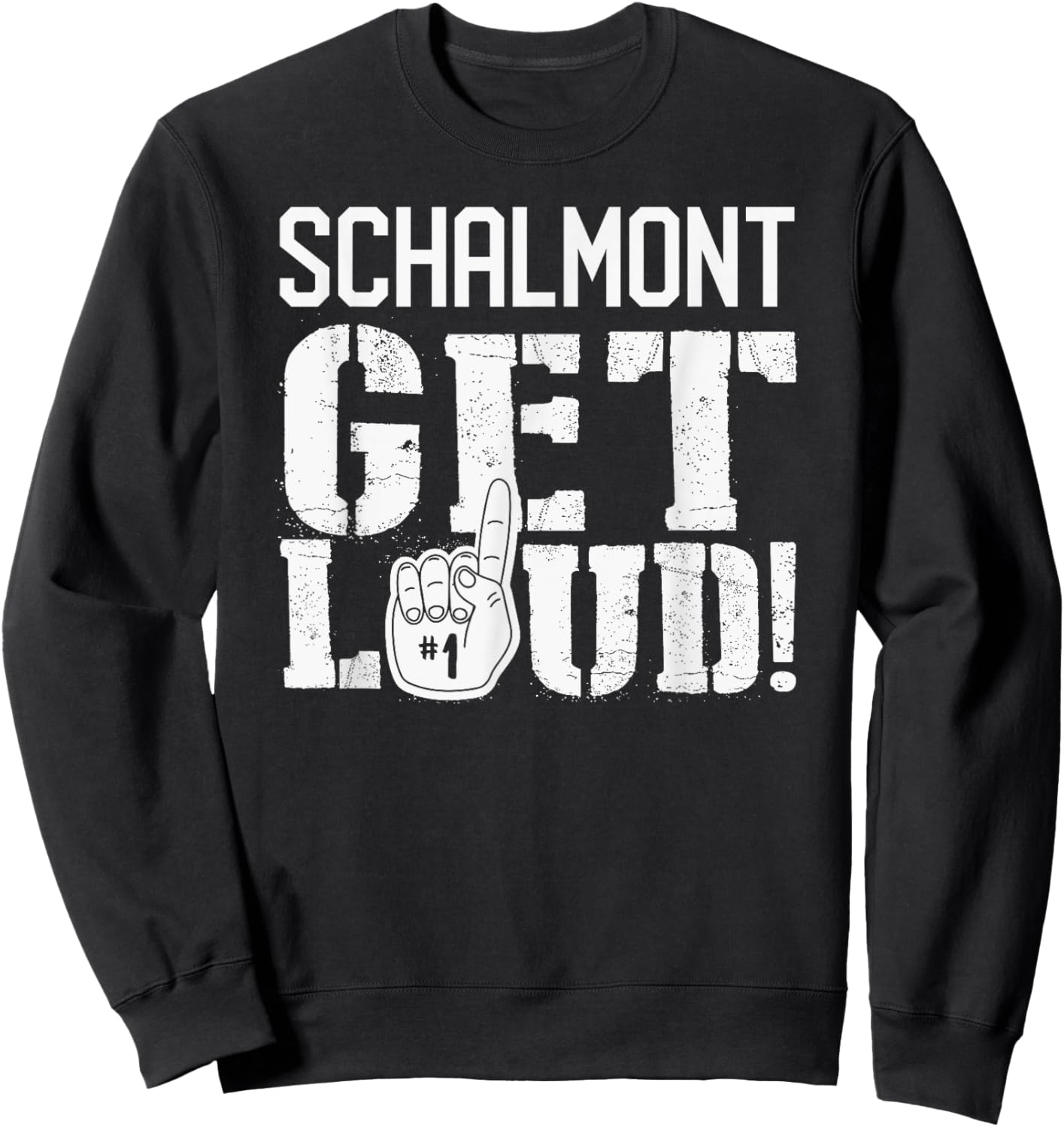 Schalmont High School Get Loud! Sweatshirt - Sweatshirt | Black