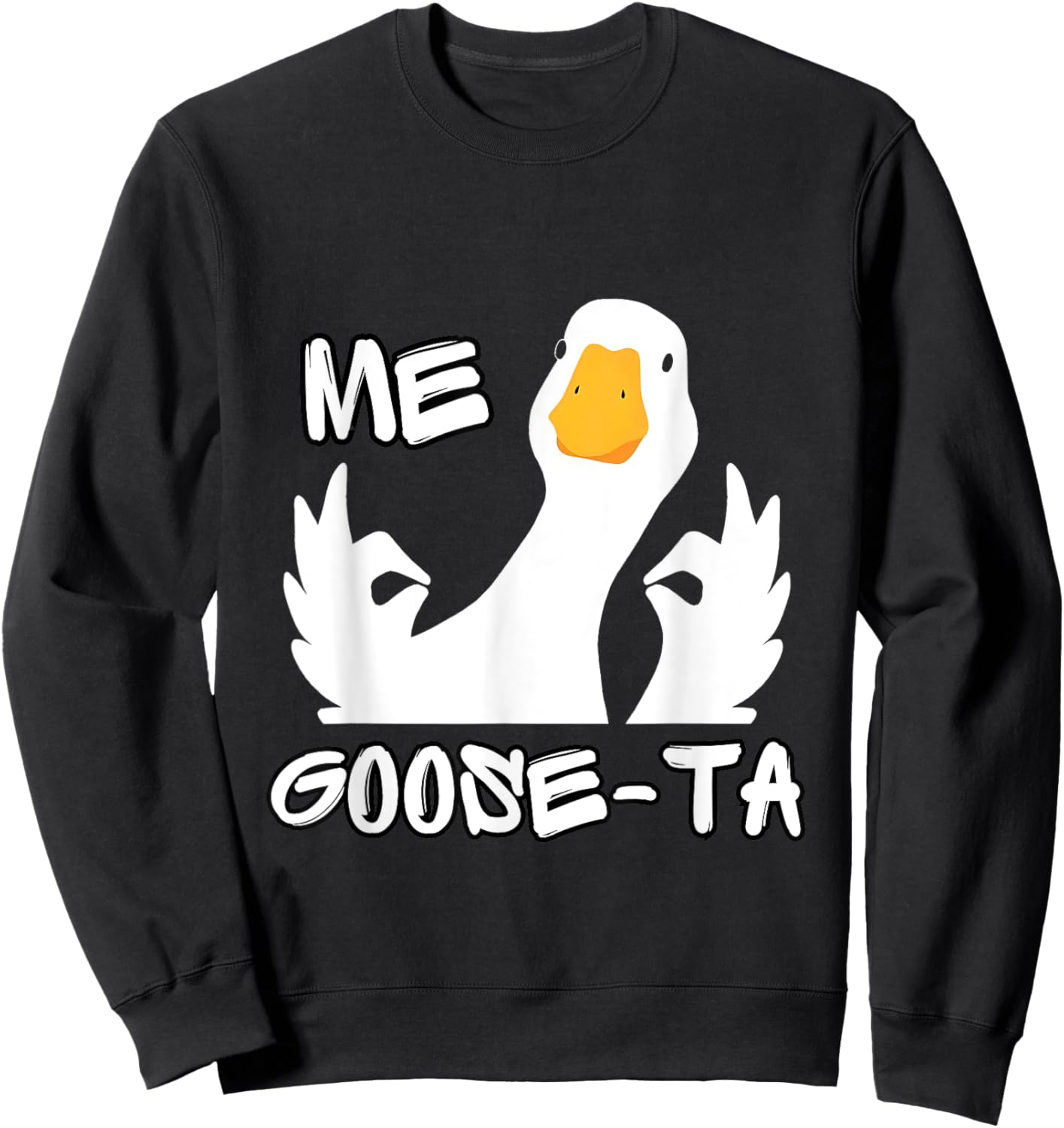 Me Goose Ta Mexican Funny Spanish Goose Pun Sweatshirt - Sweatshirt | Black