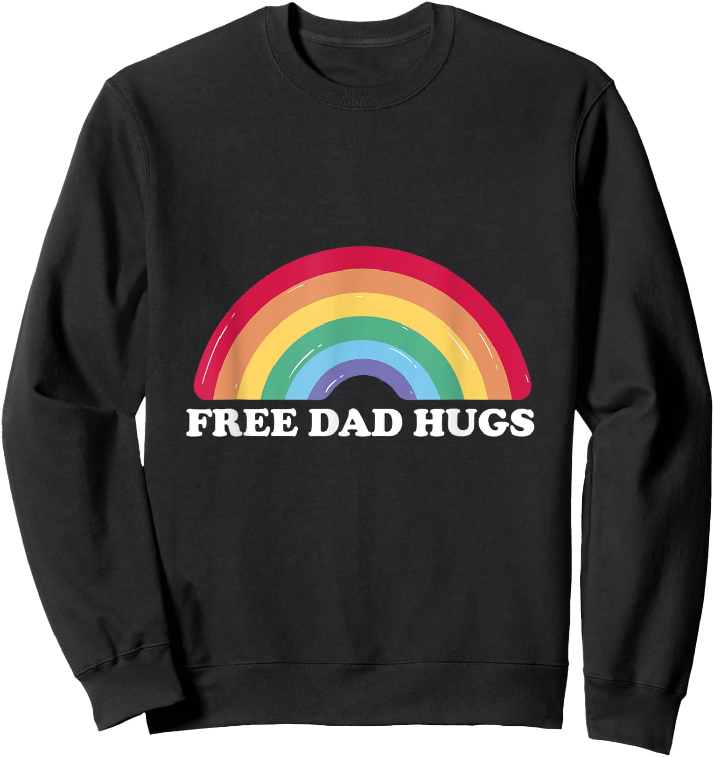 Free Dad Hugs Pride Sweatshirt - Sweatshirt | Black