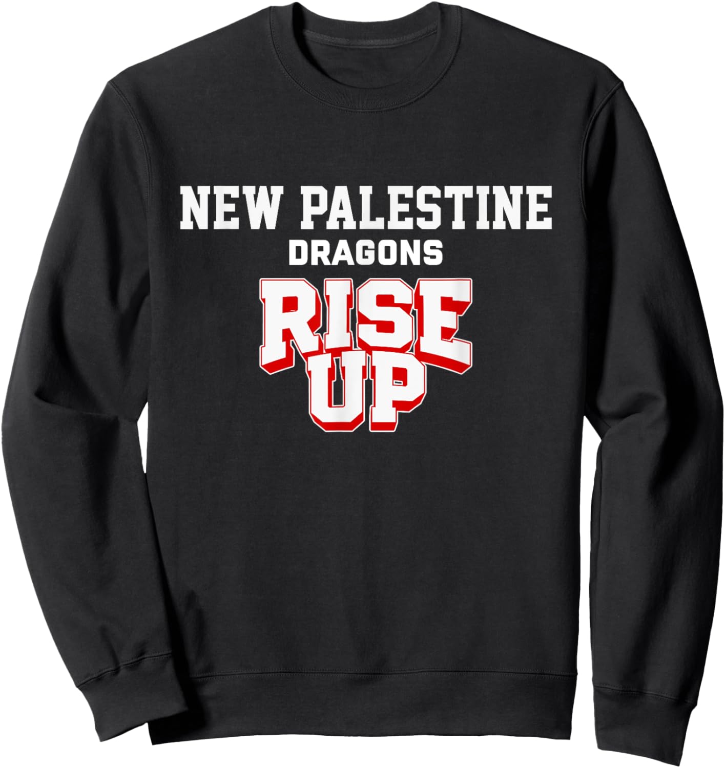 New Palestine Dragons Rise Up HS Sweatshirt - Sweatshirt | Black