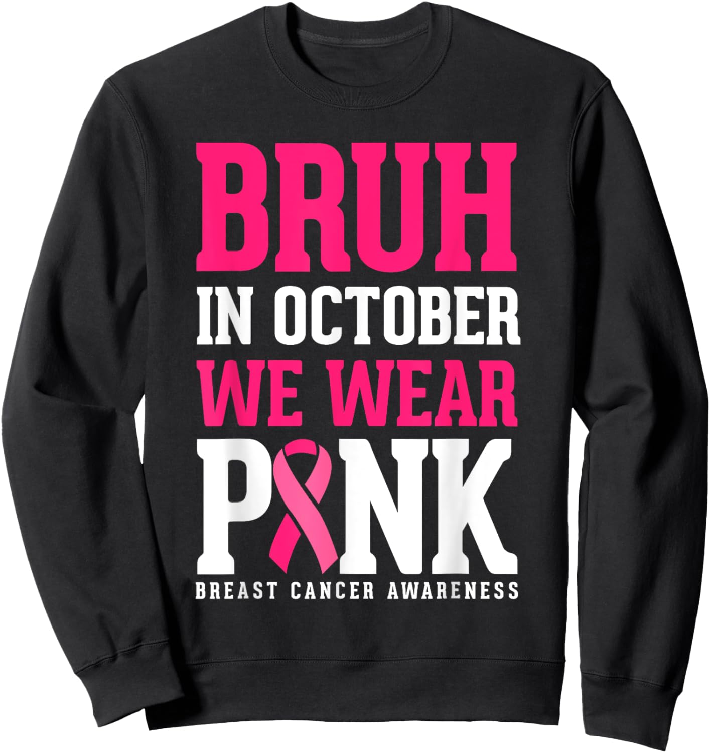 Bruh Kids Boys In October Wear Pink Ribbon Breast Cancer Sweatshirt - Sweatshirt | Black