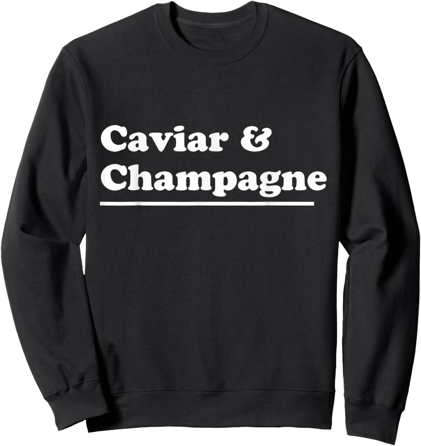 Caviar & Champagne Sweatshirt - Sweatshirt | Black