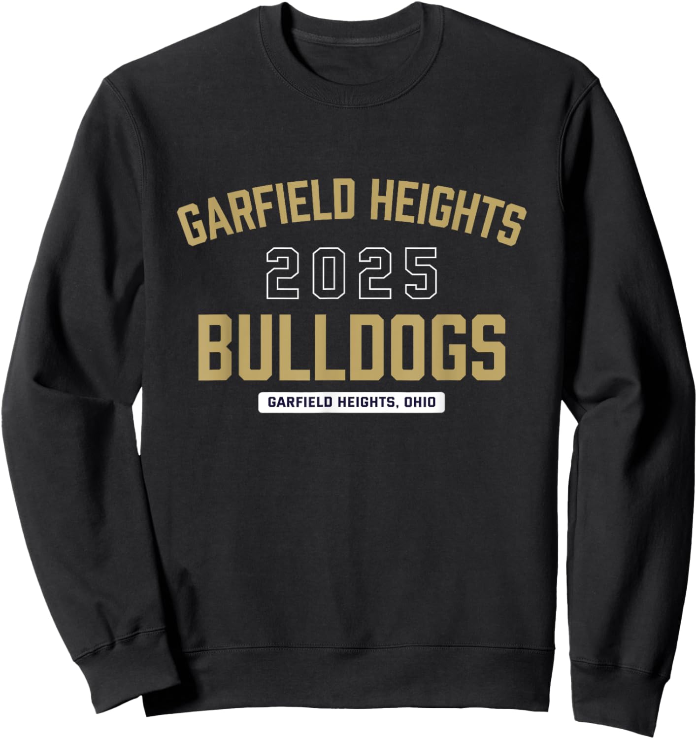 Garfield Heights Bulldogs Garfield Heights, Ohio 2025 Sweatshirt - Sweatshirt | Black