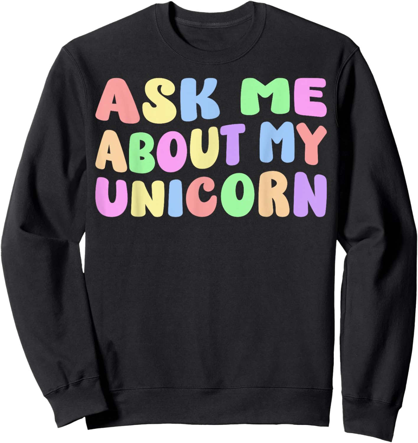 Ask Me About My Unicorn Halloween Costume Birthday Party Sweatshirt - Sweatshirt | Black