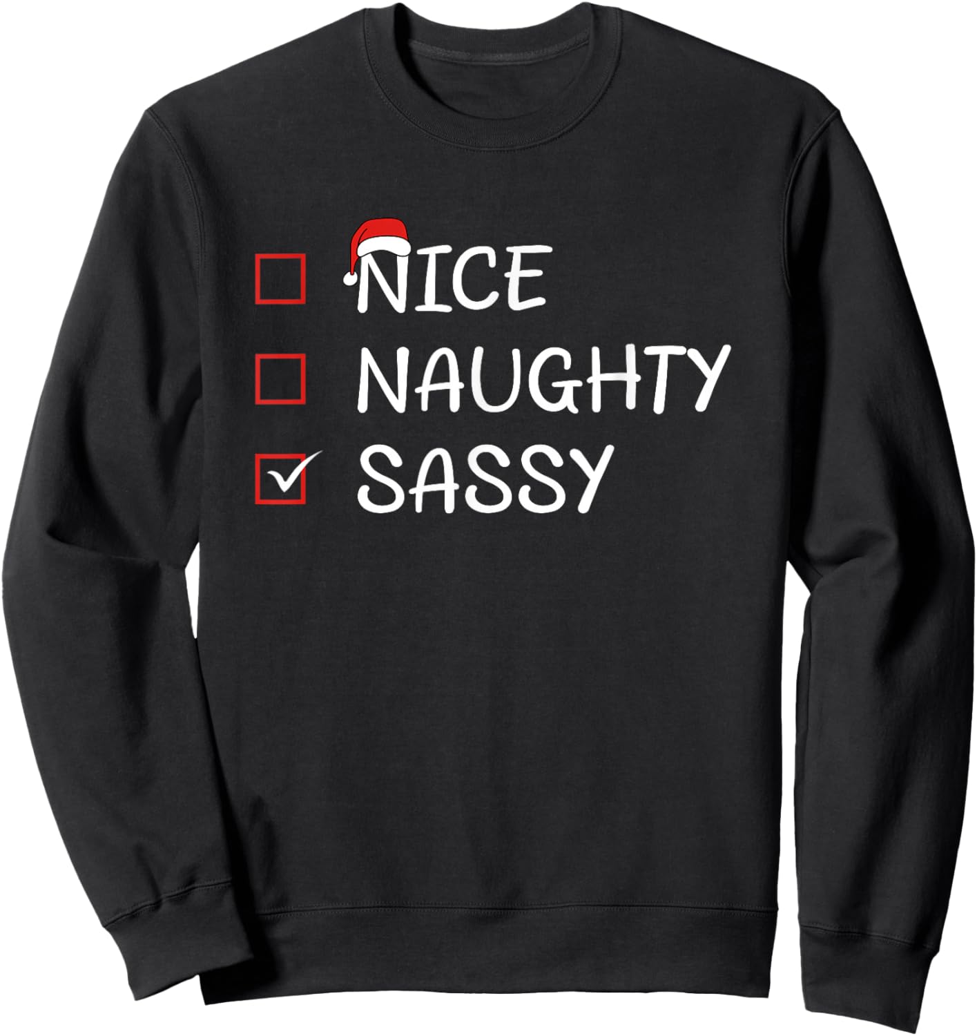 Nice Naughty Sassy Sweatshirt - Sweatshirt | Black
