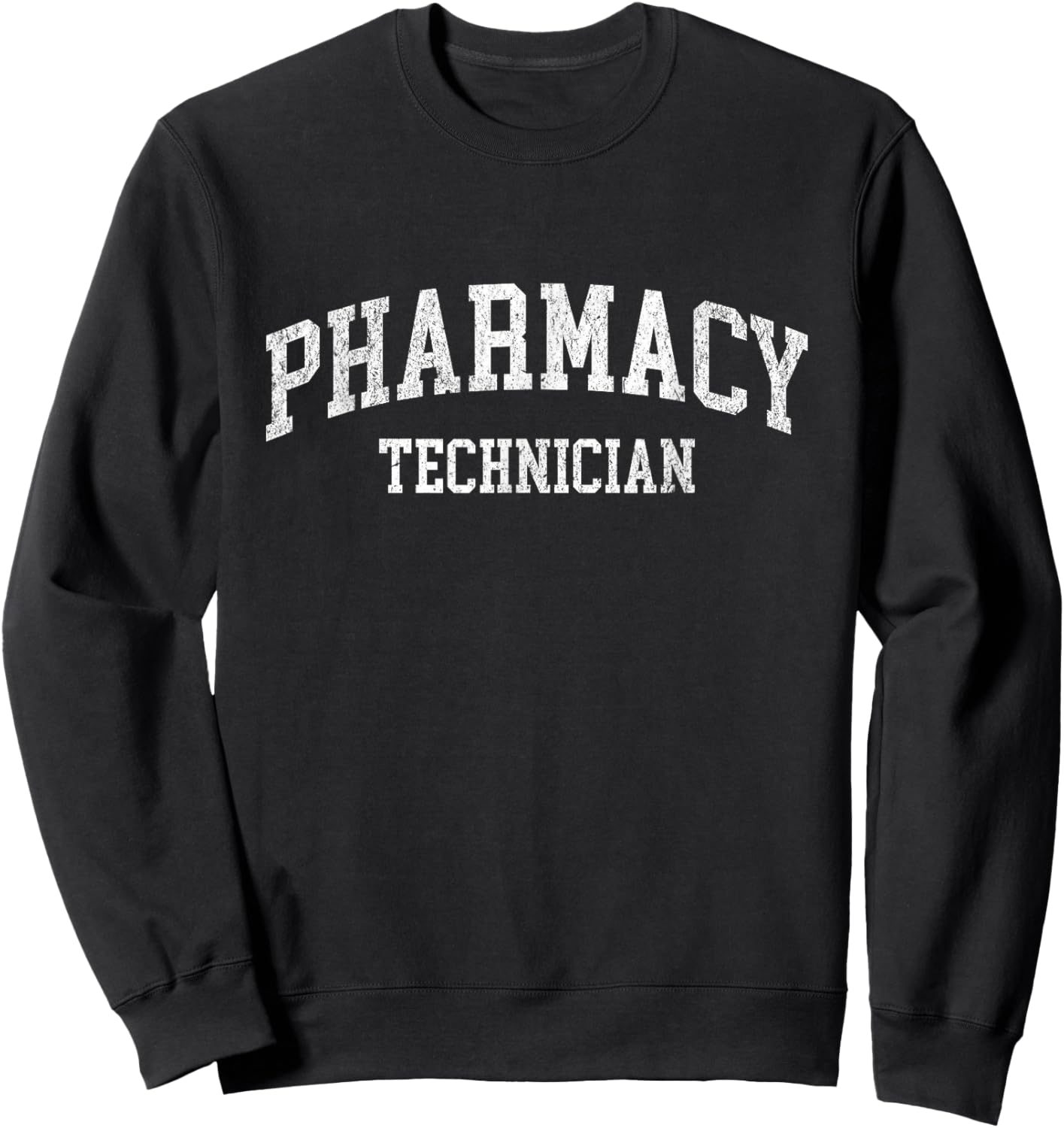 Pharmacy Technician Pharm Tech Sweatshirt - Sweatshirt | Black