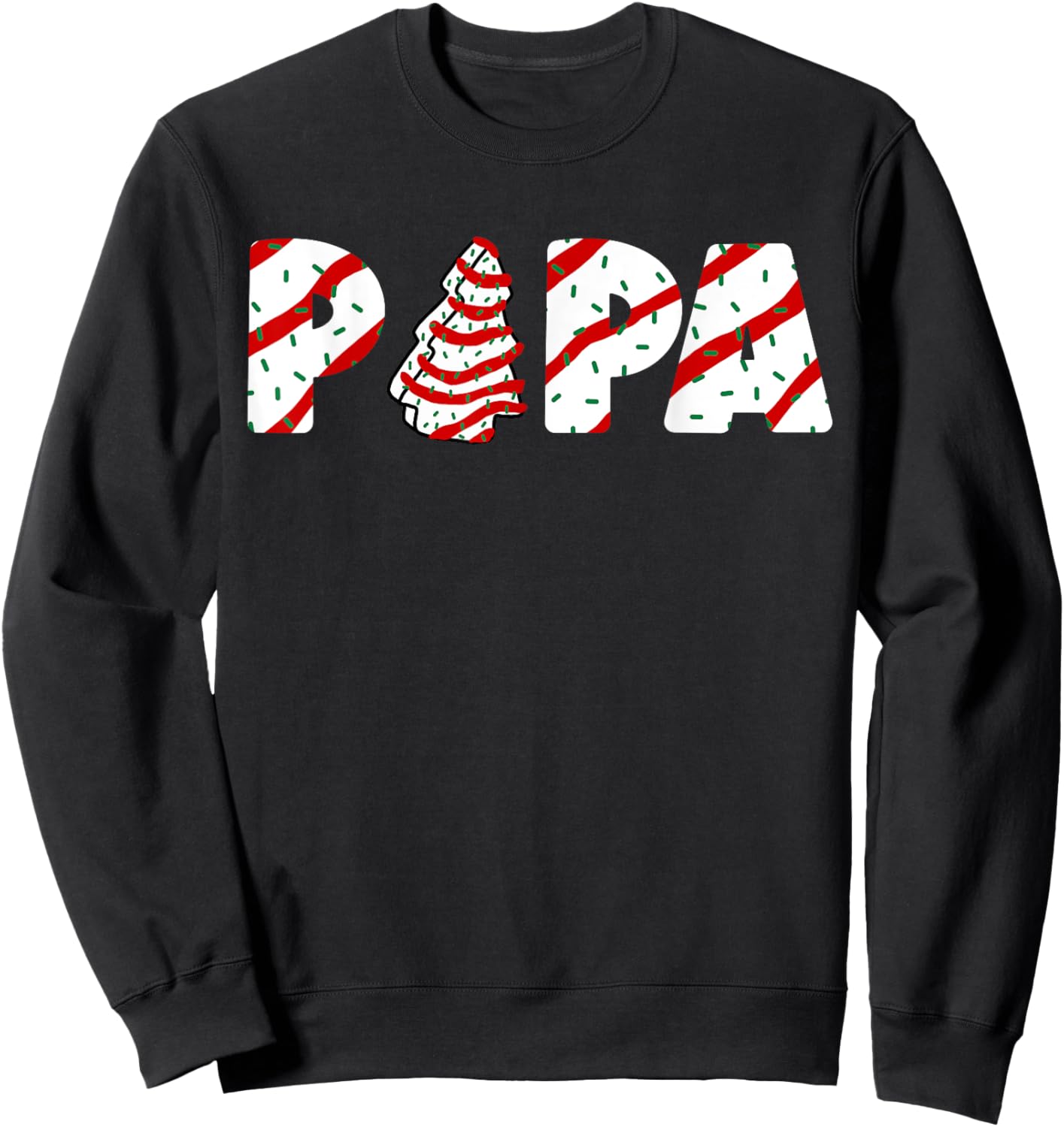 Christmas Tree Cake Matching Family Party Pajama Papa Sweatshirt - Sweatshirt | Black