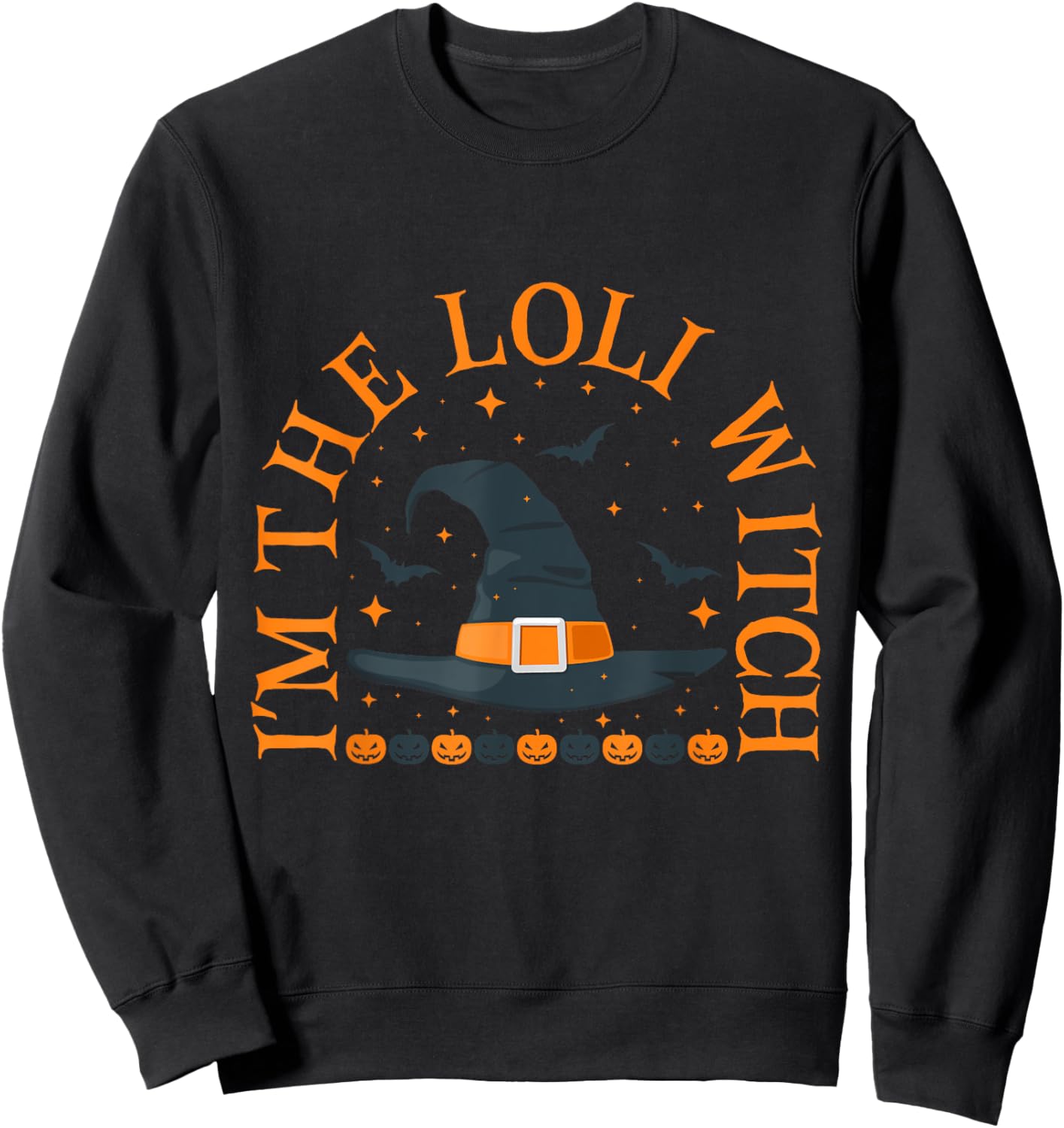 Im the Loli Witch Shirt Halloween Matching Group Costume Sweatshirt - Sweatshirt | Black