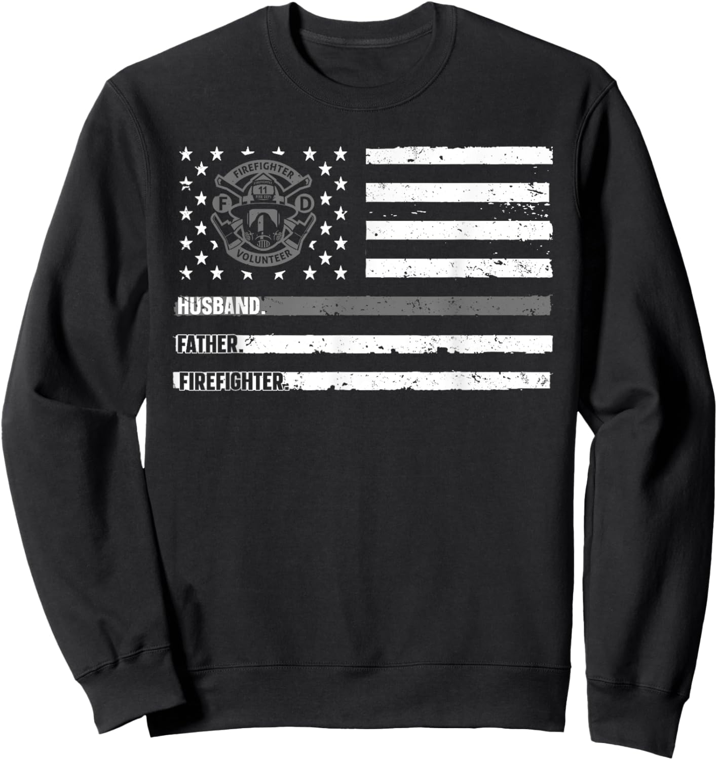 Firefighter Art For Husband Men Dad Firefighting Firefighter Sweatshirt - Sweatshirt | Black