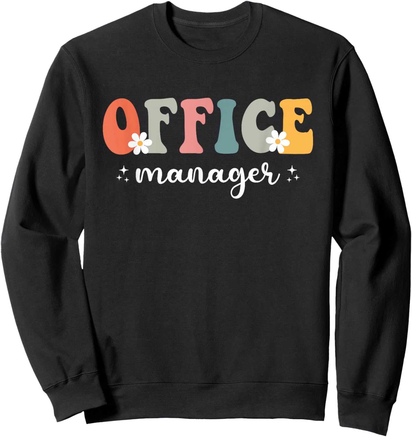 Office Manager Appreciation Retro Groovy Men Sweatshirt - Sweatshirt | Black