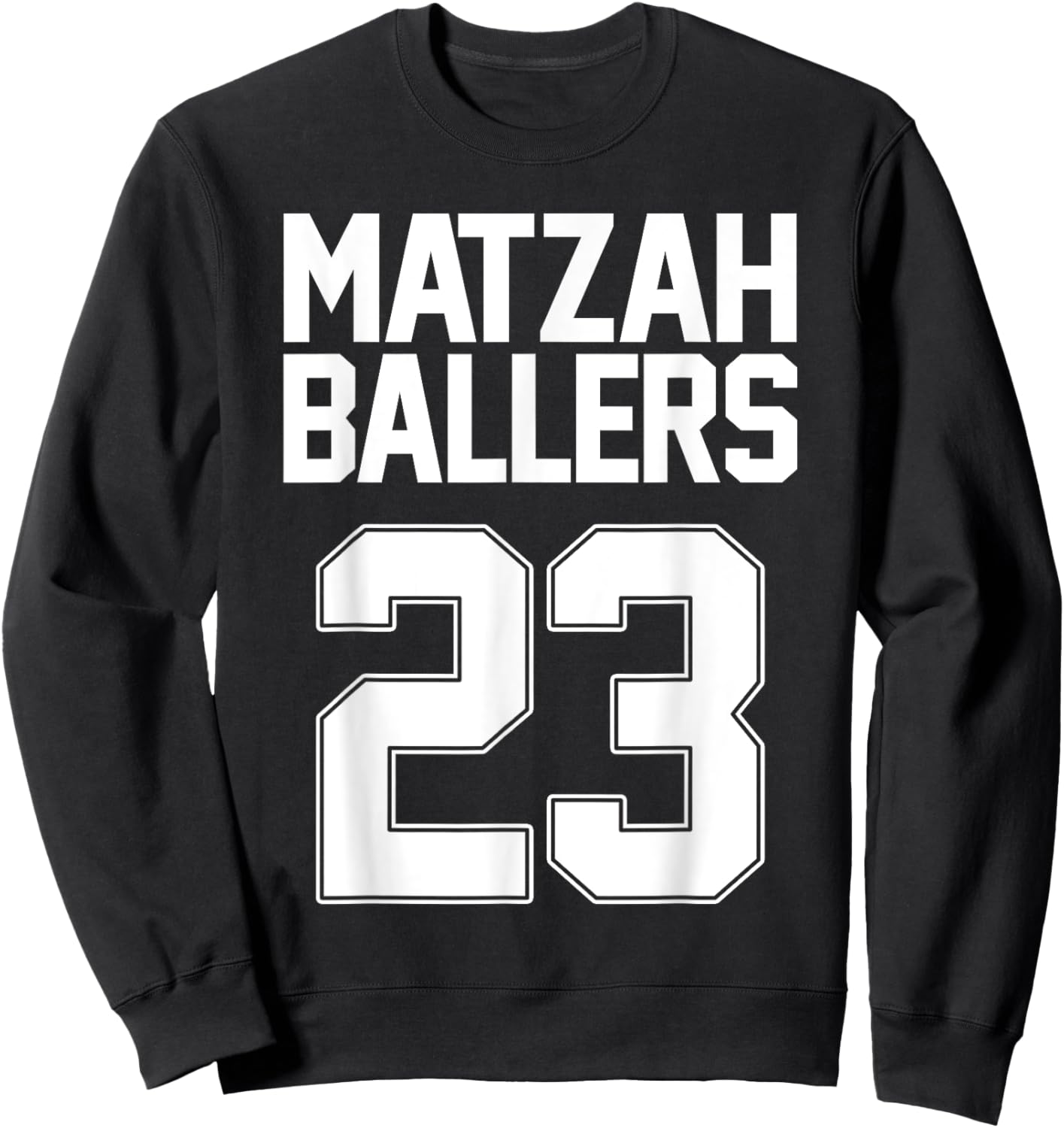 Matzah Baller 23 Funny Jewish Basketball Team Matzo Balls Sweatshirt - Sweatshirt | Black