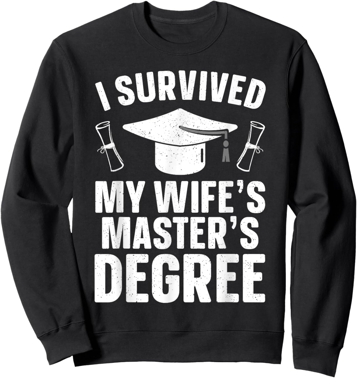 Masters Degree Graduation Art Husband Masters Degree Sweatshirt - Sweatshirt | Black