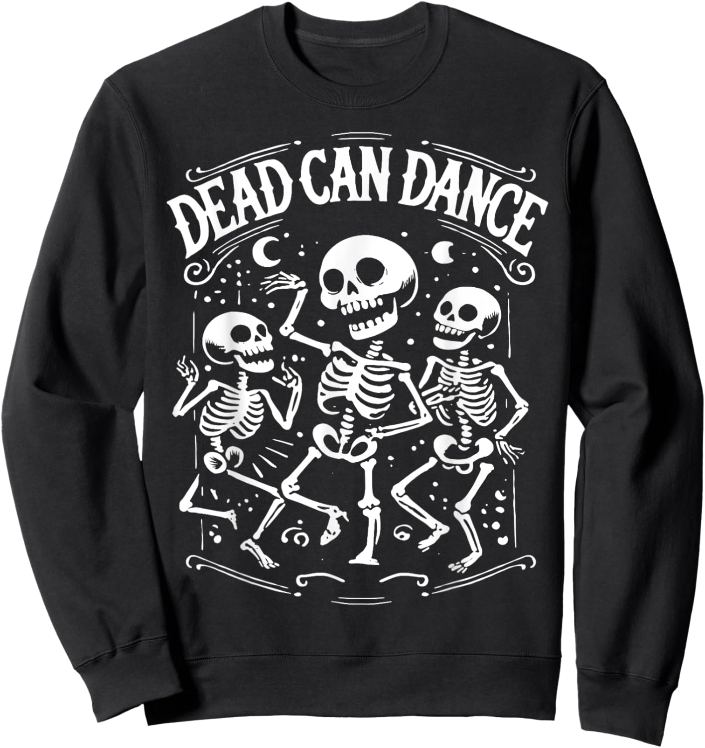 Dead Can Dance Dark Humor Goth Persons Sweatshirt - Sweatshirt | Black