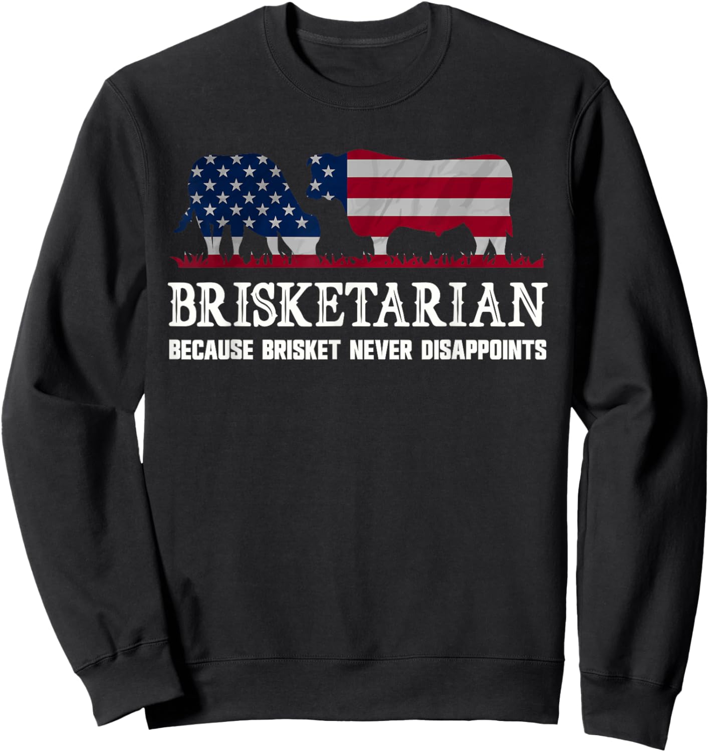 Funny Brisketarian Brisket Smoker BBQ American Flag Sweatshirt - Sweatshirt | Black