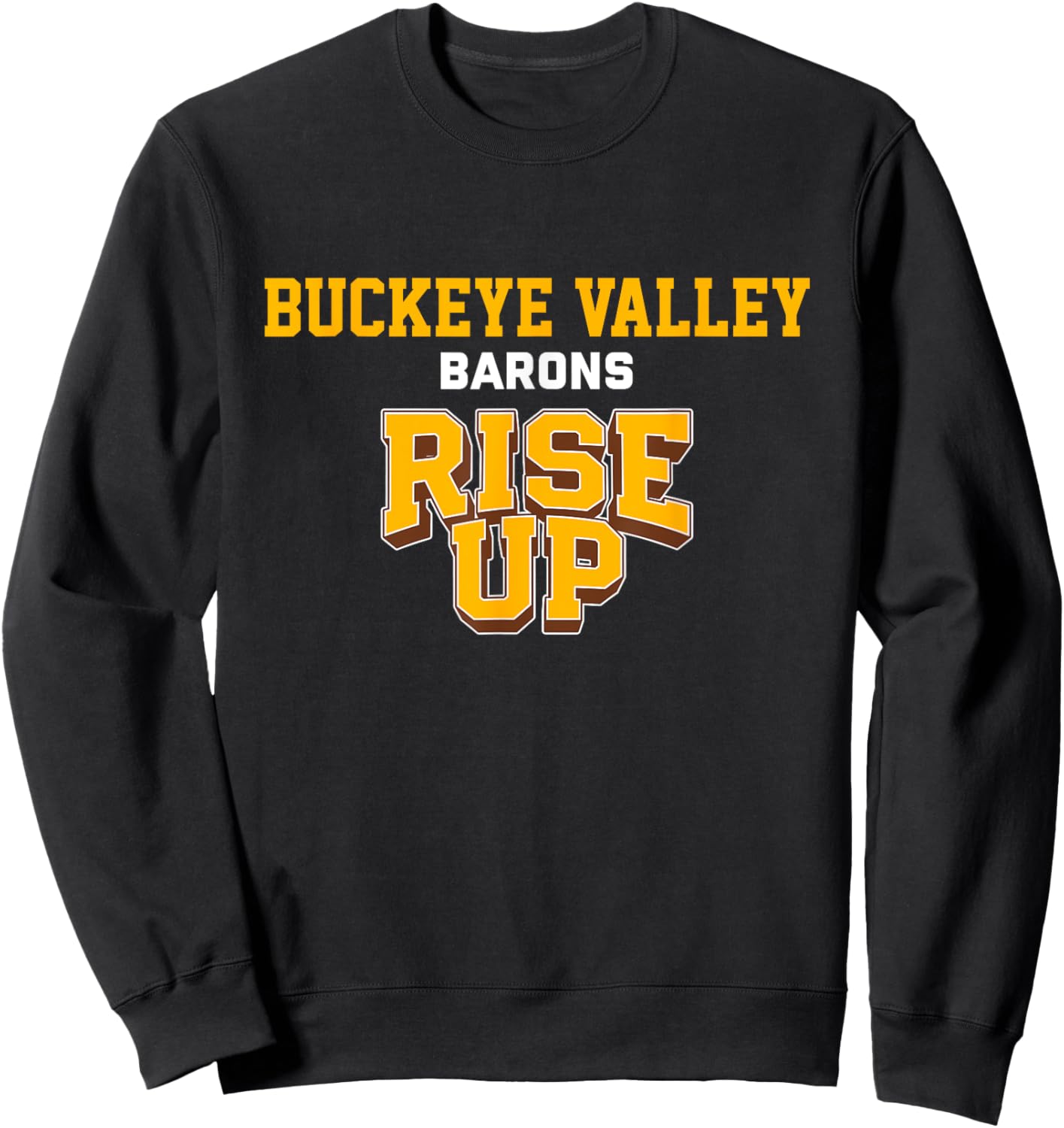 Buckeye Valley Barons Rise Up HS Sweatshirt - Sweatshirt | Black
