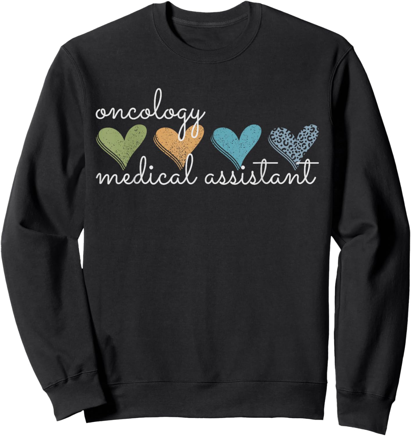 Oncology Medical Assistant Hematology Physician Nurse Sweatshirt - Sweatshirt | Black