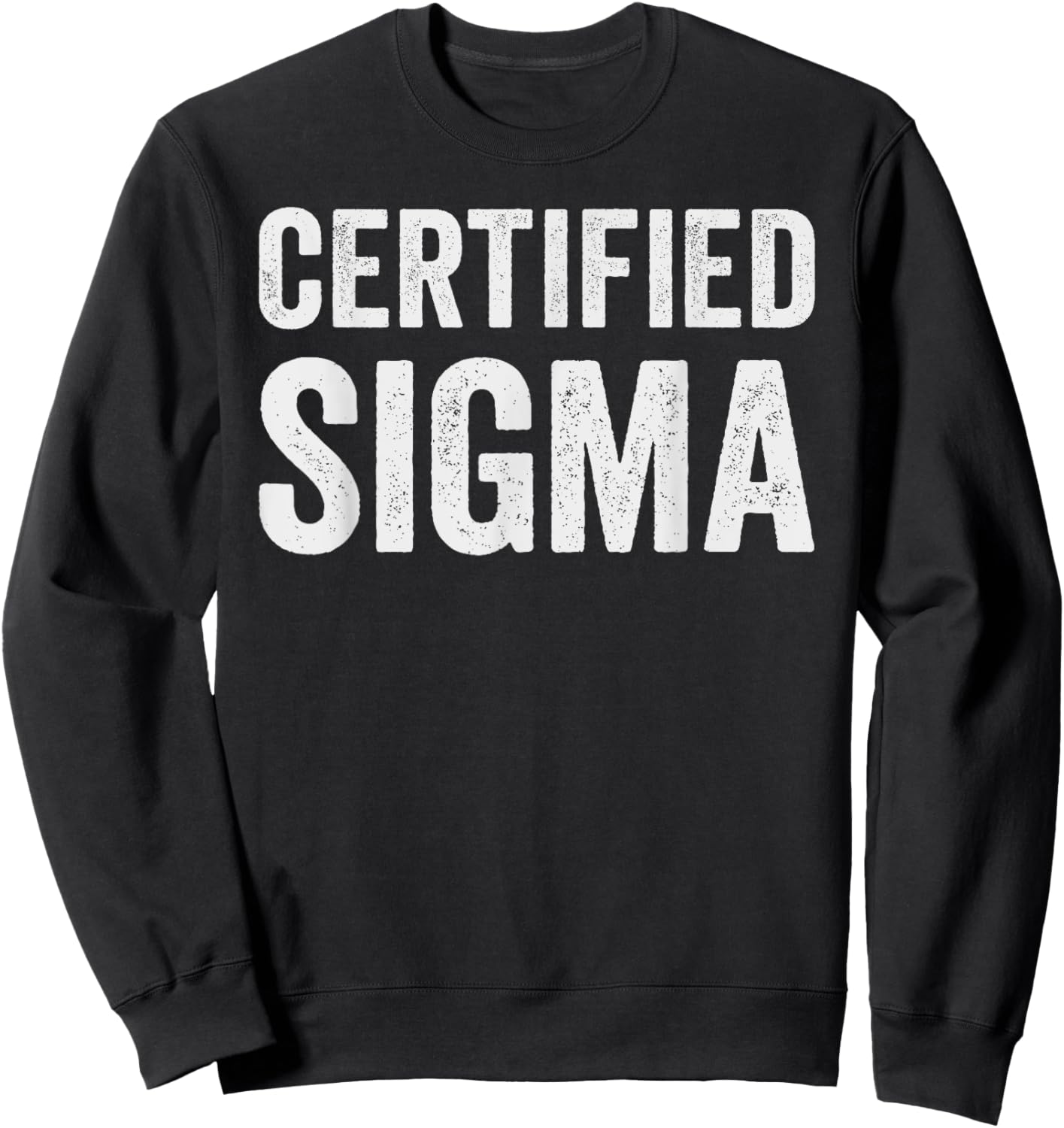 Certified Sigma Sweatshirt - Sweatshirt | Black