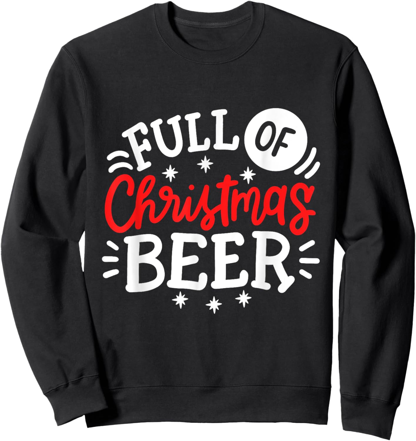 Full Of Christmas Beer Funny Matching Couples Xmas Outfit Sweatshirt - Sweatshirt | Black