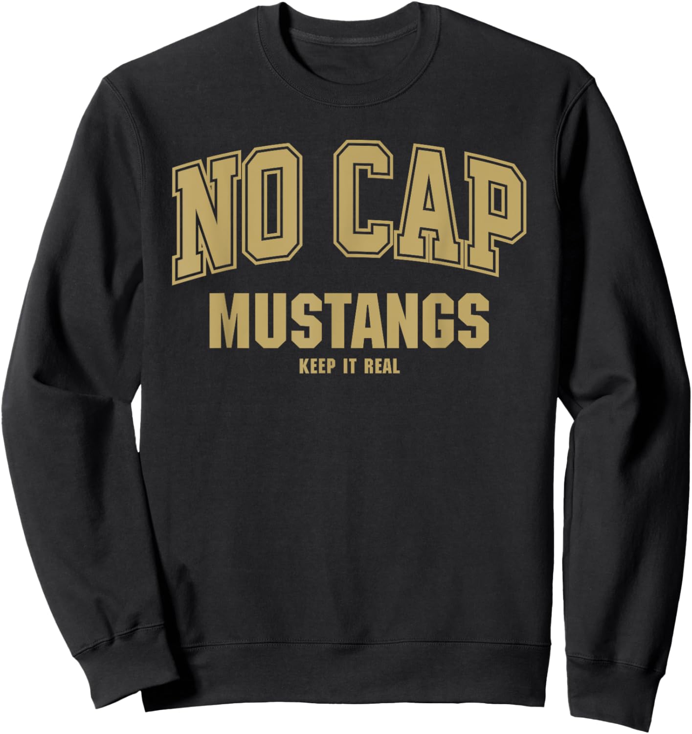 Coronado Mustangs NO CAP Keepin' It Real Sweatshirt - Sweatshirt | Black
