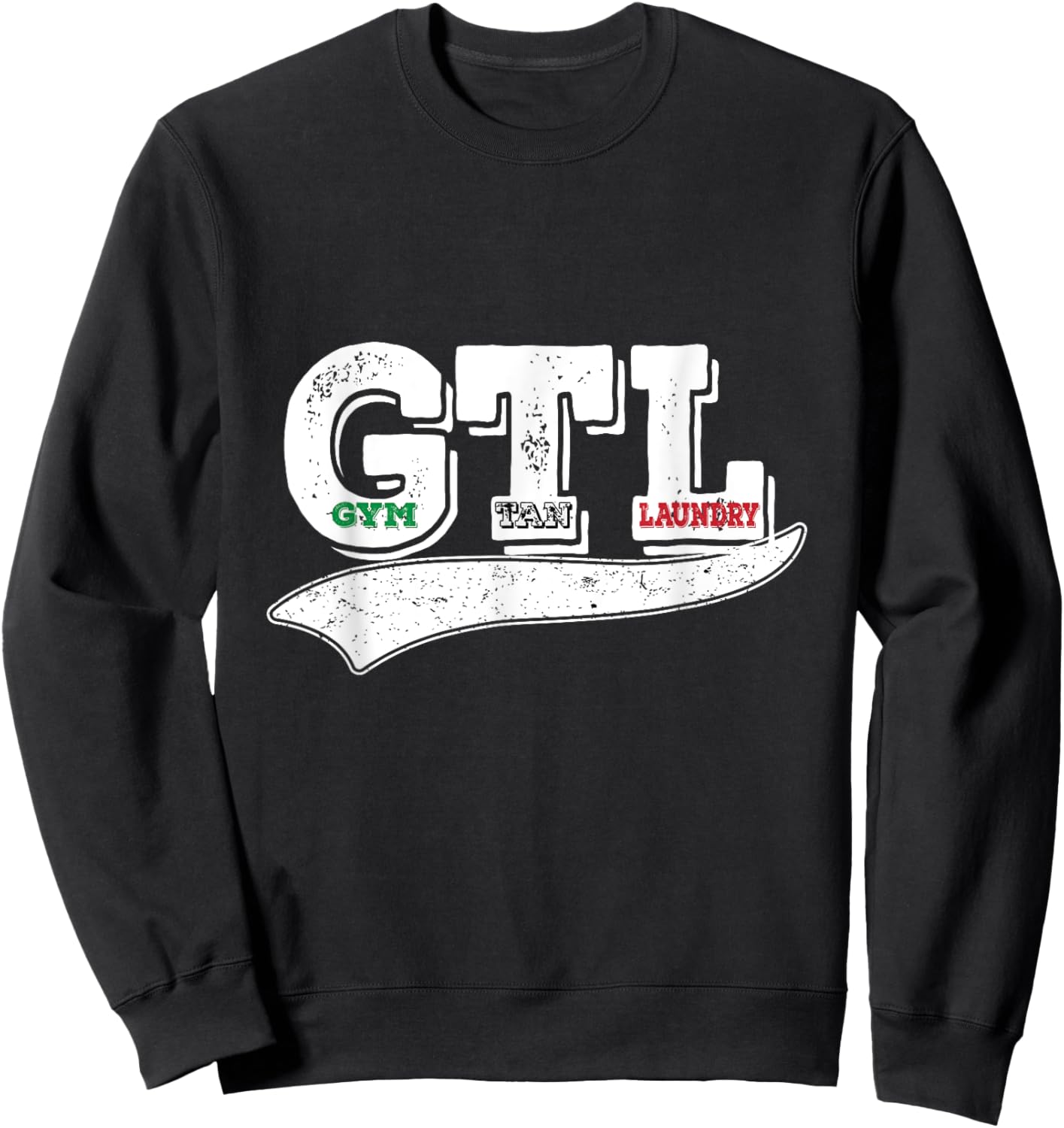Gym Tan Laundry GTL New Jersey Garden NJ Shore Italian Flag Sweatshirt - Sweatshirt | Black