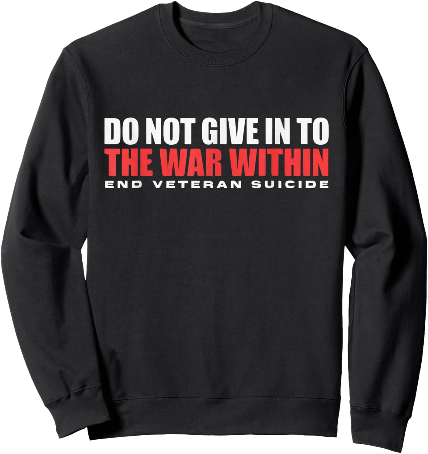 Do not give in to the war within Sweatshirt - Sweatshirt | Black