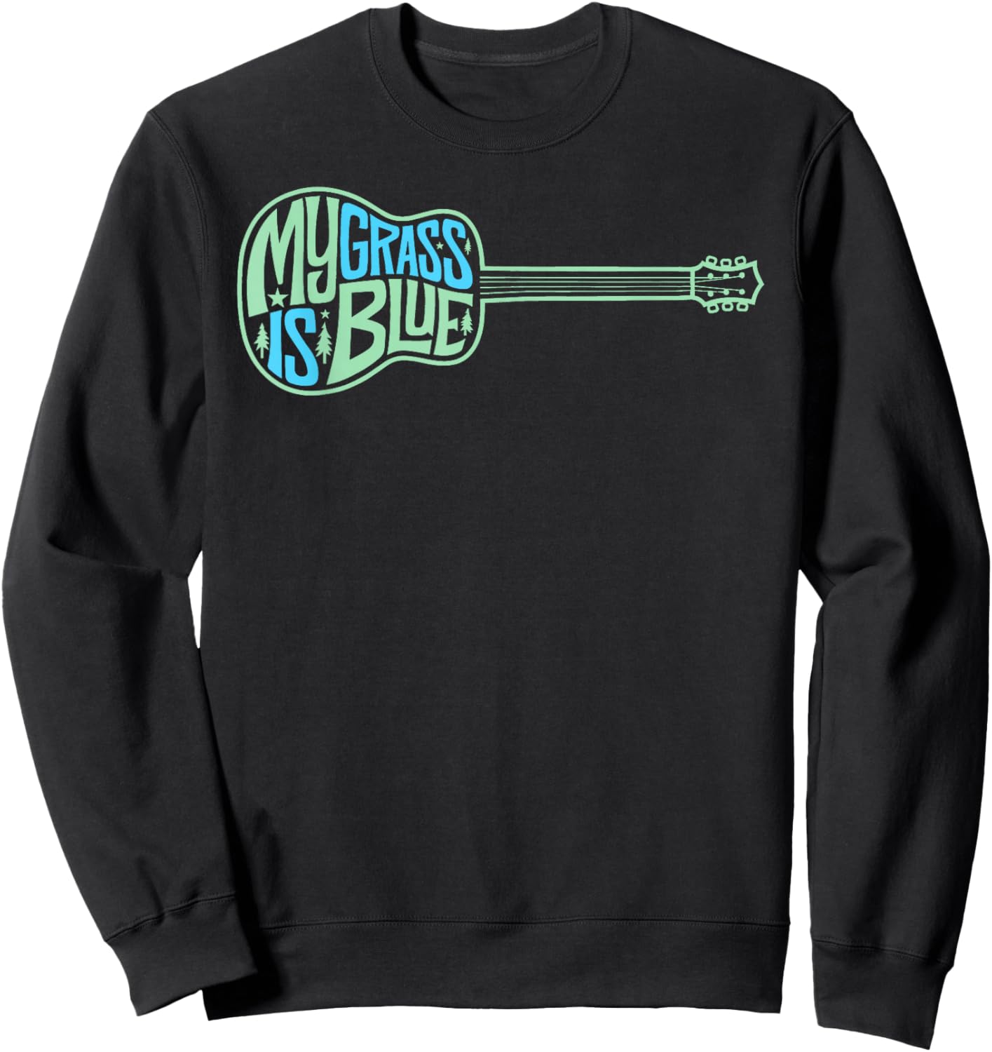 My Grass Is Blue Acoustic Guitar Bluegrass Music Sweatshirt - Sweatshirt | Black