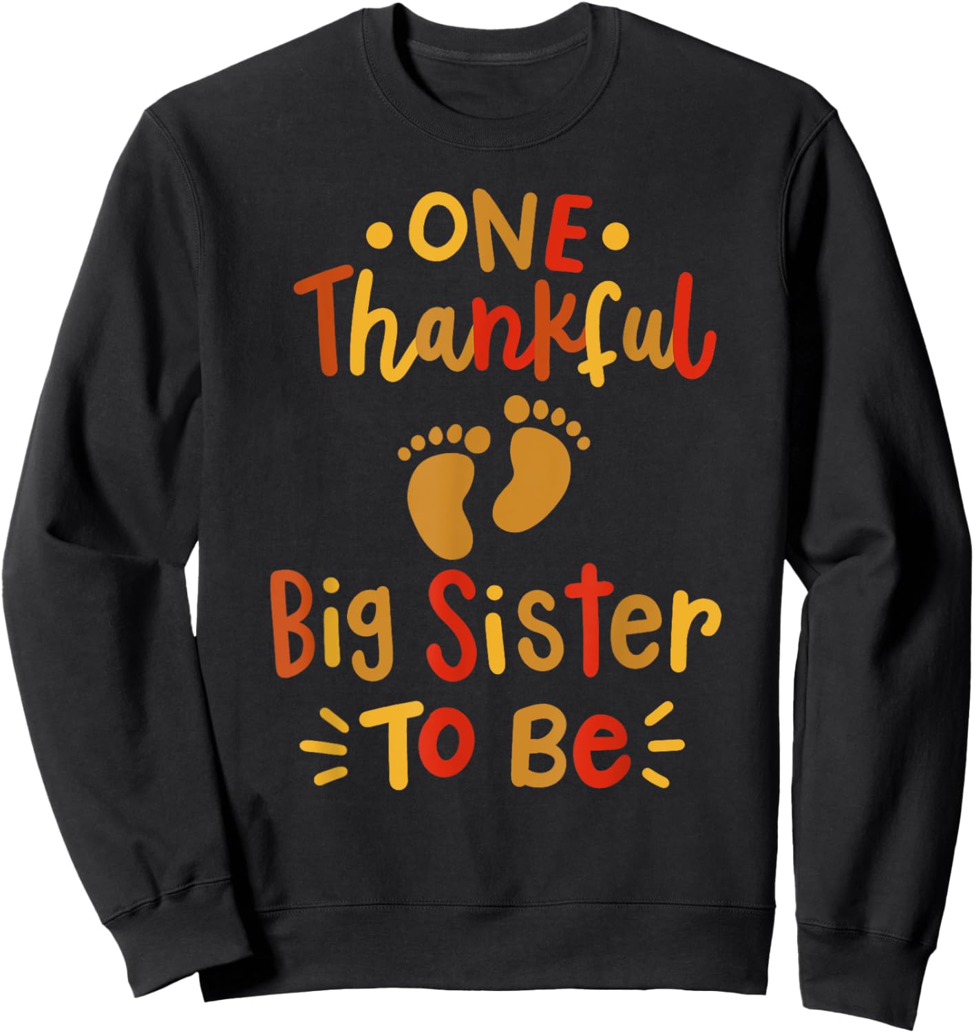 Thanksgiving Family Pregnancy Announcement Thankful Sister Sweatshirt - Sweatshirt | Black