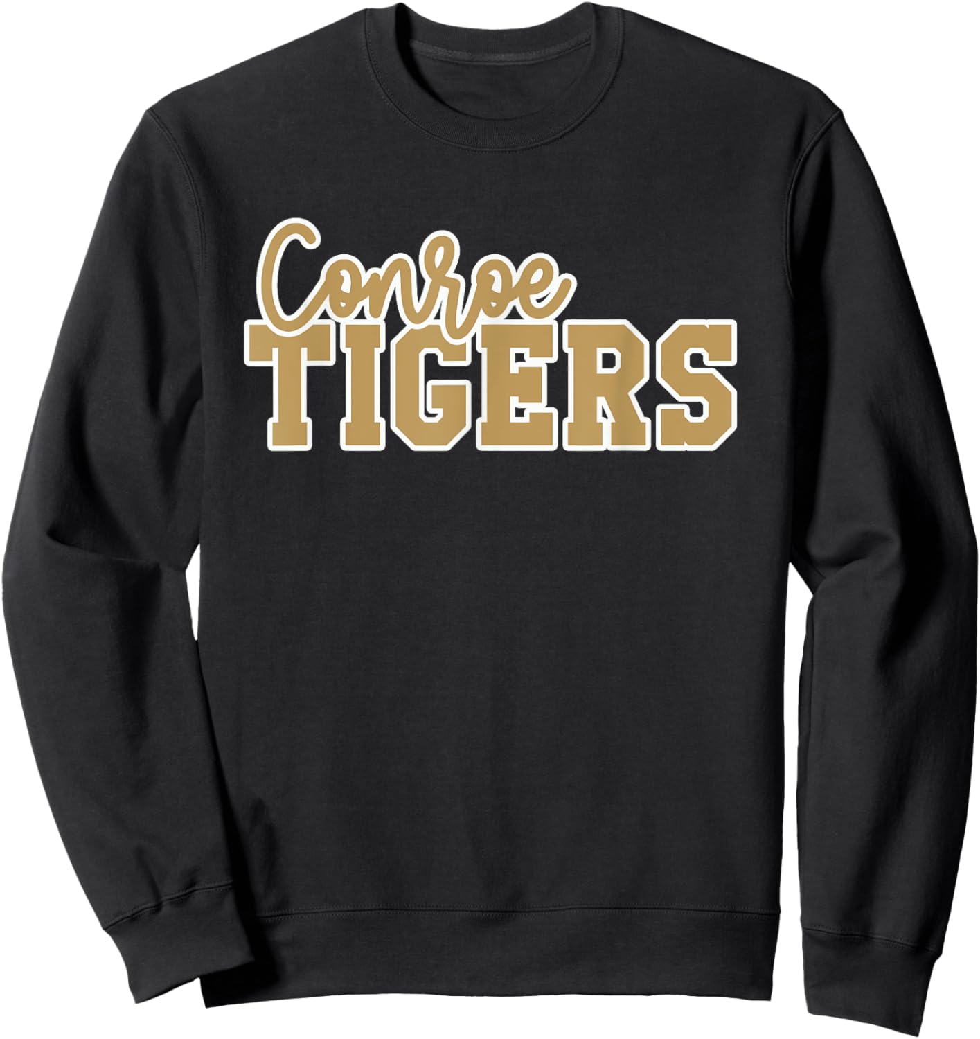 Conroe High School Tigers Sweatshirt - Sweatshirt | Black