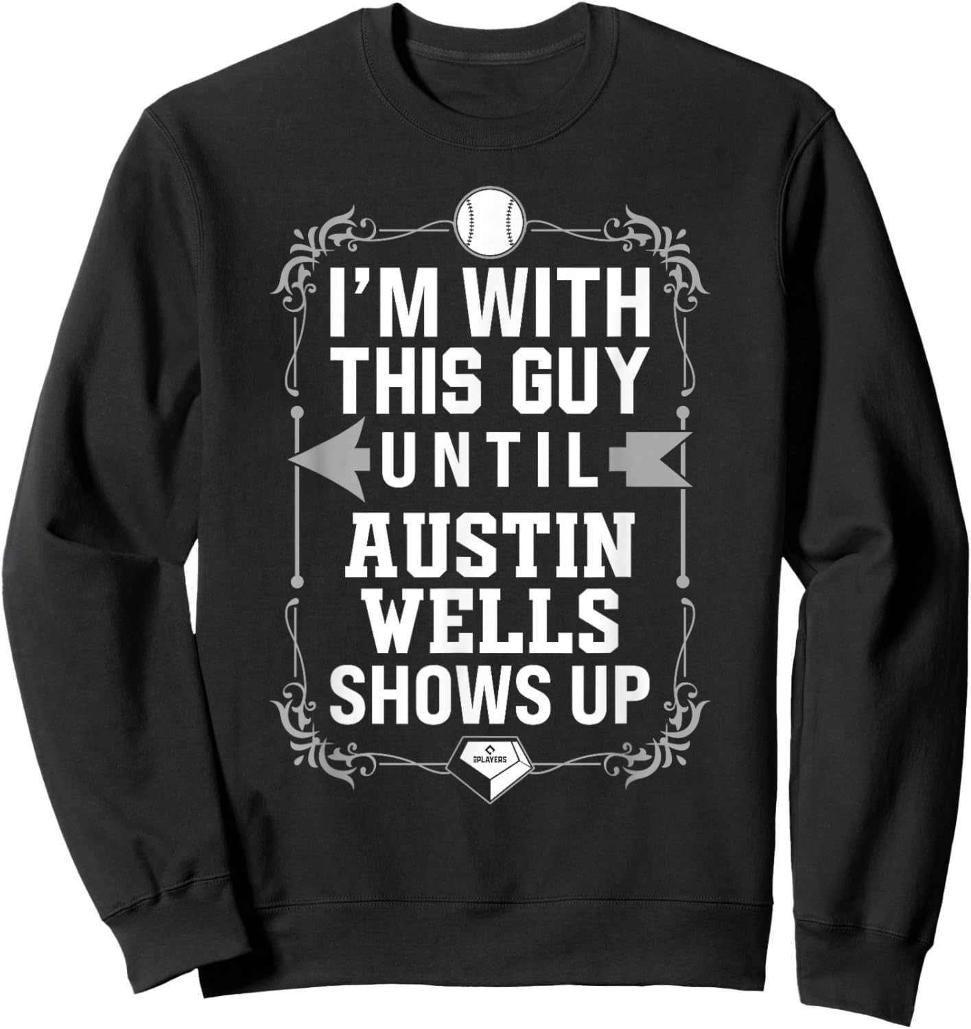 I’m With Austin Wells Prospect Baseball Fan Gear Sweatshirt - Sweatshirt | Black