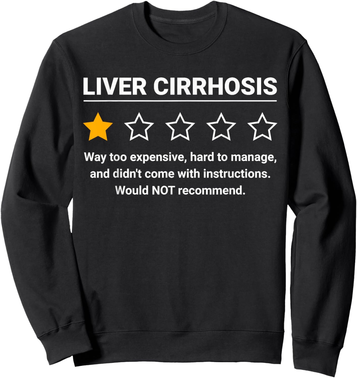Liver Cirrhosis One Star Rating Liver Cirrhosis Awareness Sweatshirt - Sweatshirt | Black
