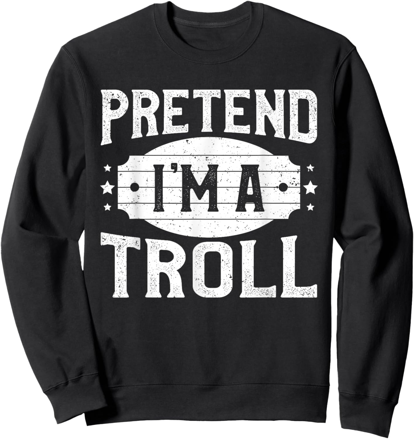 Pretend I'm A Troll Matching Costume Lazy Halloween Party Sweatshirt - Sweatshirt | Black