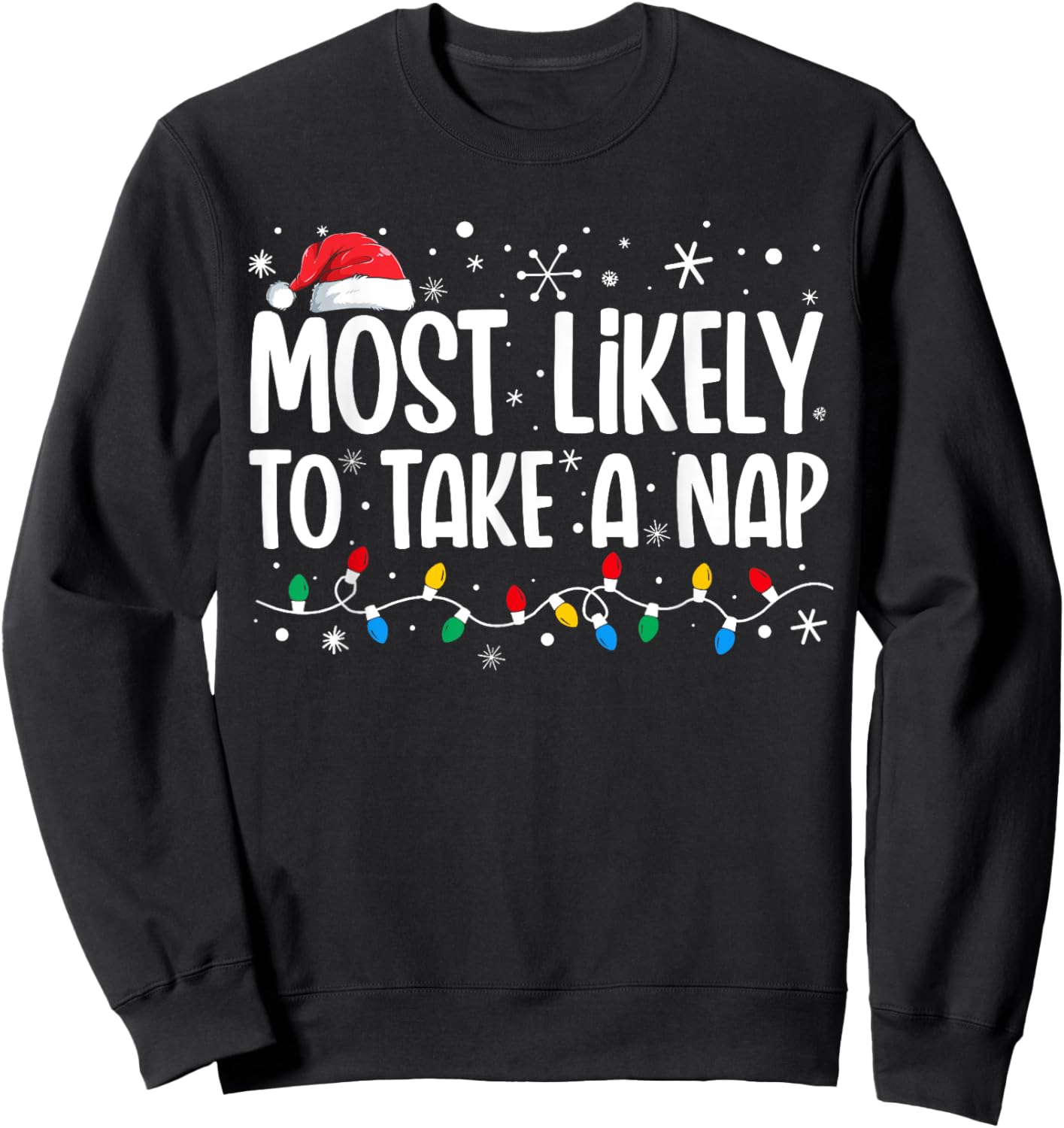 Most Likely To Take A Nap Funny Family Christmas Sweatshirt - Sweatshirt | Black